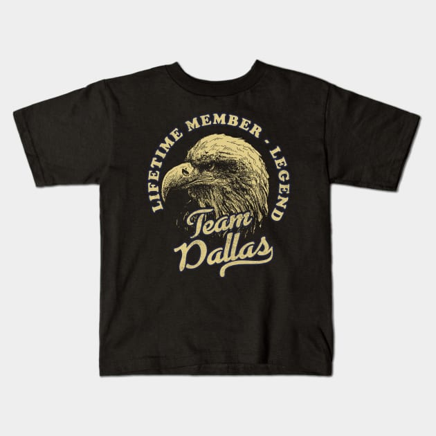 Dallas Name - Lifetime Member Legend - Eagle Kids T-Shirt by Stacy Peters Art